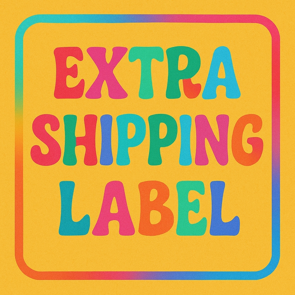 EXTRA SHIPPING LABEL